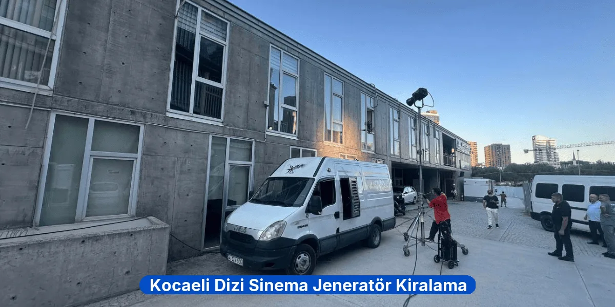 Kocaeli Dizi Sinema Jeneratör Kiralama